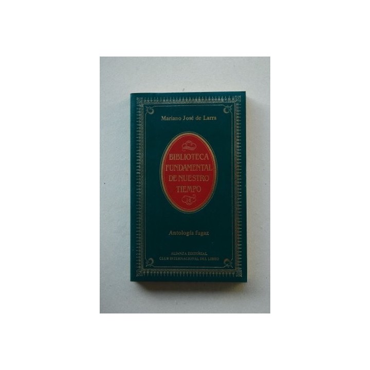Antología Fugaz - Mariano José De Larra